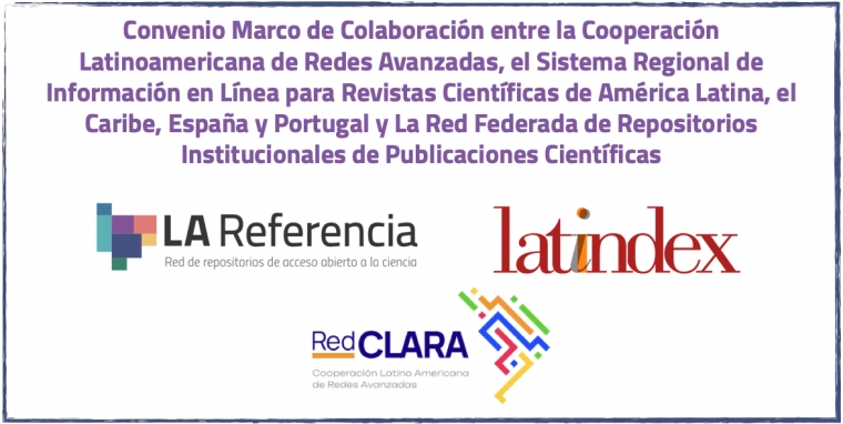 LA Referencia/RedCLARA  y Latindex firman convenio de cooperaci&oacute;n por un Ecosistema Regional de Ciencia Abierta